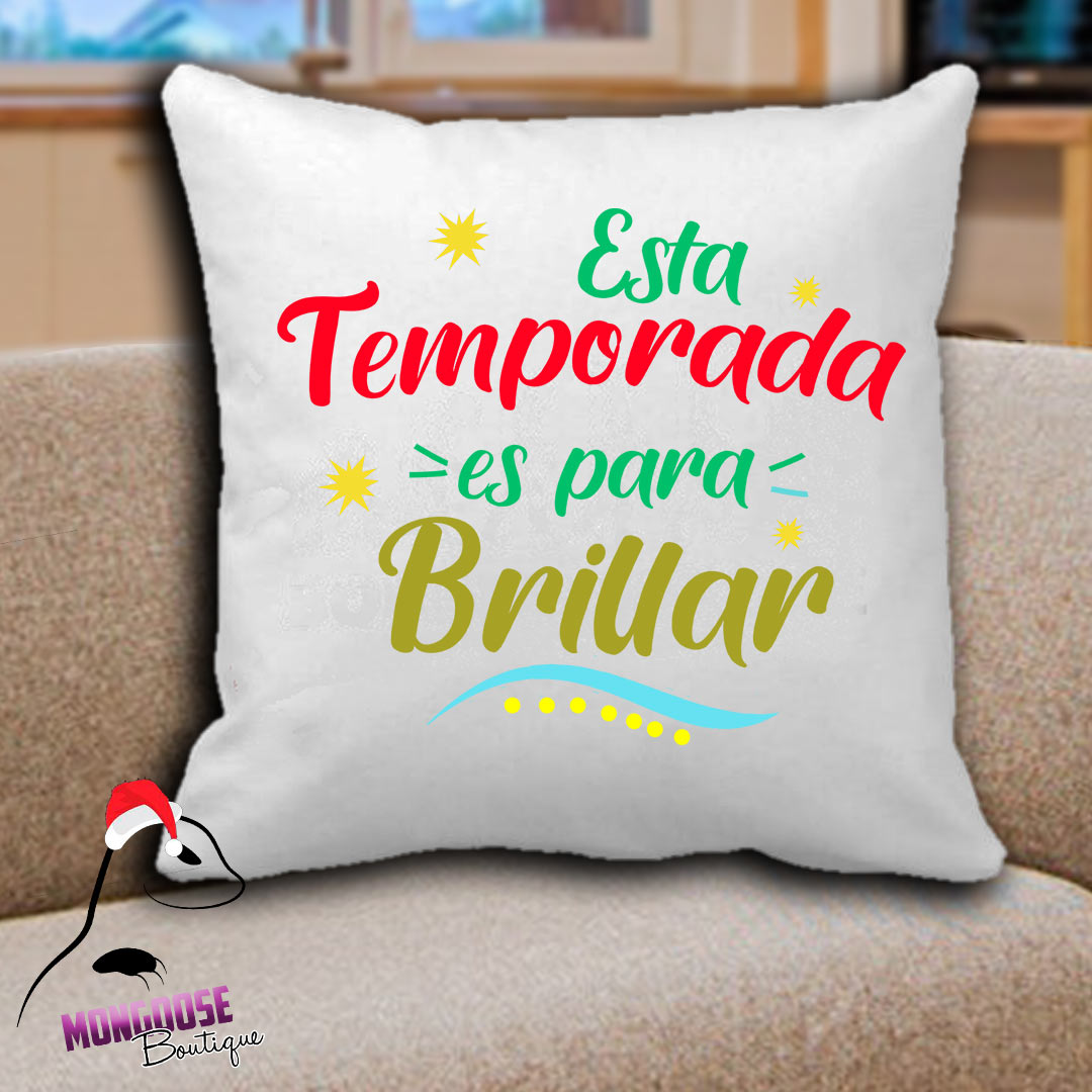 Cojin "Esta temporada es para brillar"