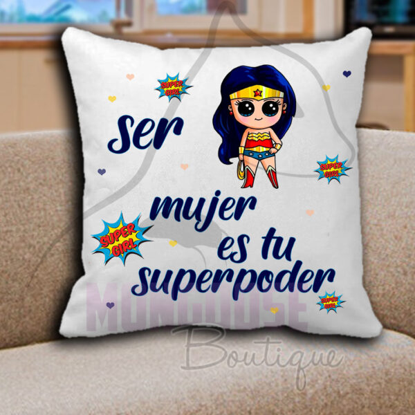 Cojin "Ser mujer es tu superpoder"