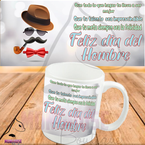 Mug "Feliz día del hombre"