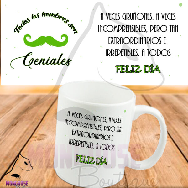 Mug "Todos los hombres son geniales"