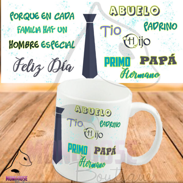Mug "En cada familia hay un hombre especial"