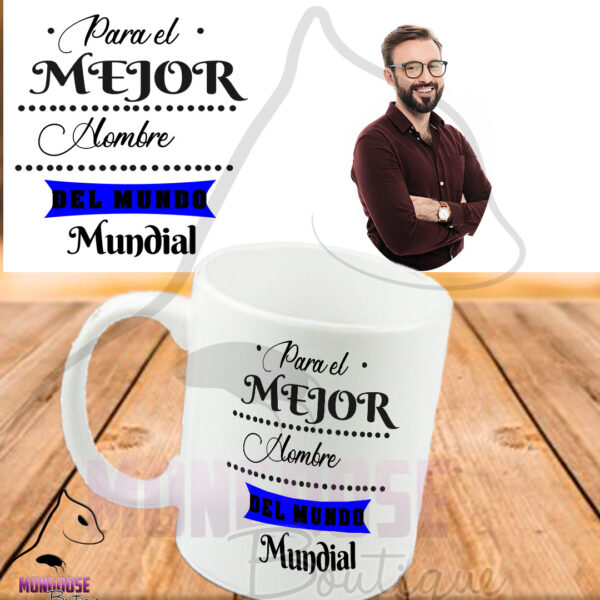 Mug "Para el mejor hombre del mundo"