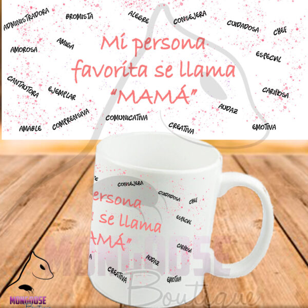 Mug "Mi persona favorita se llama mamá"