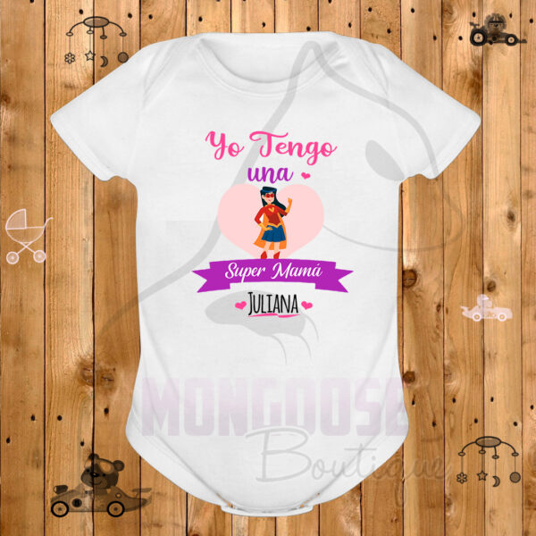 Body "yo tengo una super mamá"