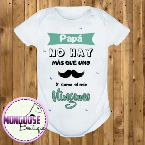 Body "Papá no hay más que uno, y como el mío ninguno"