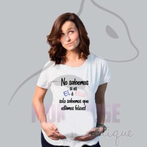Camiseta Materna "..Solo sabemos que estamos felices"