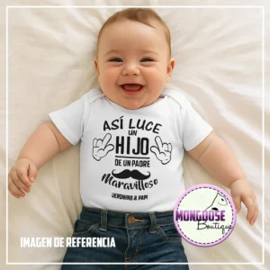 Camiseta Bebé "Asi luce un HIJO de un PADRE maravilloso"