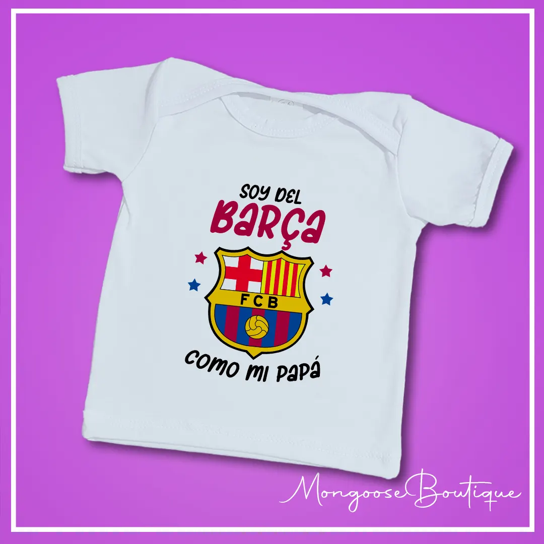 Camiseta Bebé "Soy del Barça como mi.."